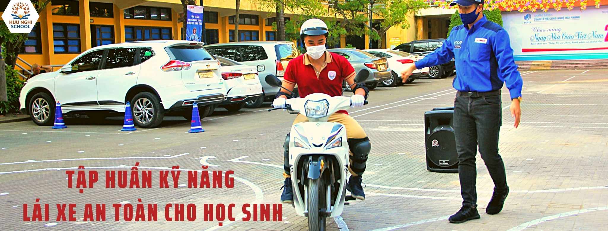 Trường THPT Hữu Nghị Quốc Tế Tập huấn kỹ năng lái xe an toàn cho học sinh