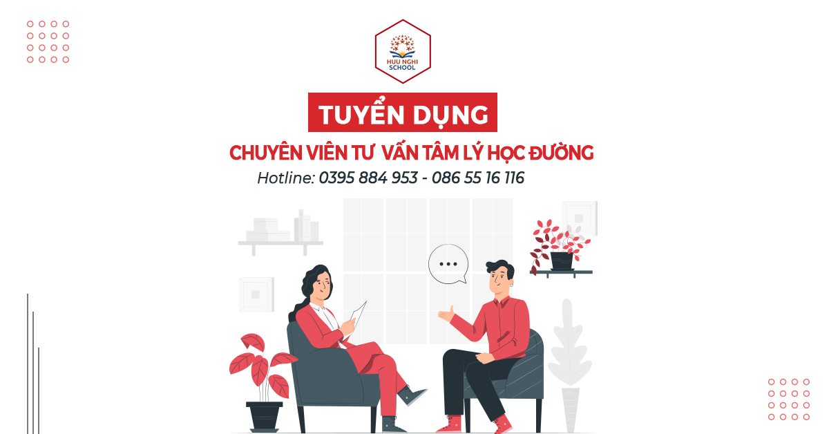 Tuyển dụng Chuyên Viên Tư Vấn Tâm Lý Học Đường