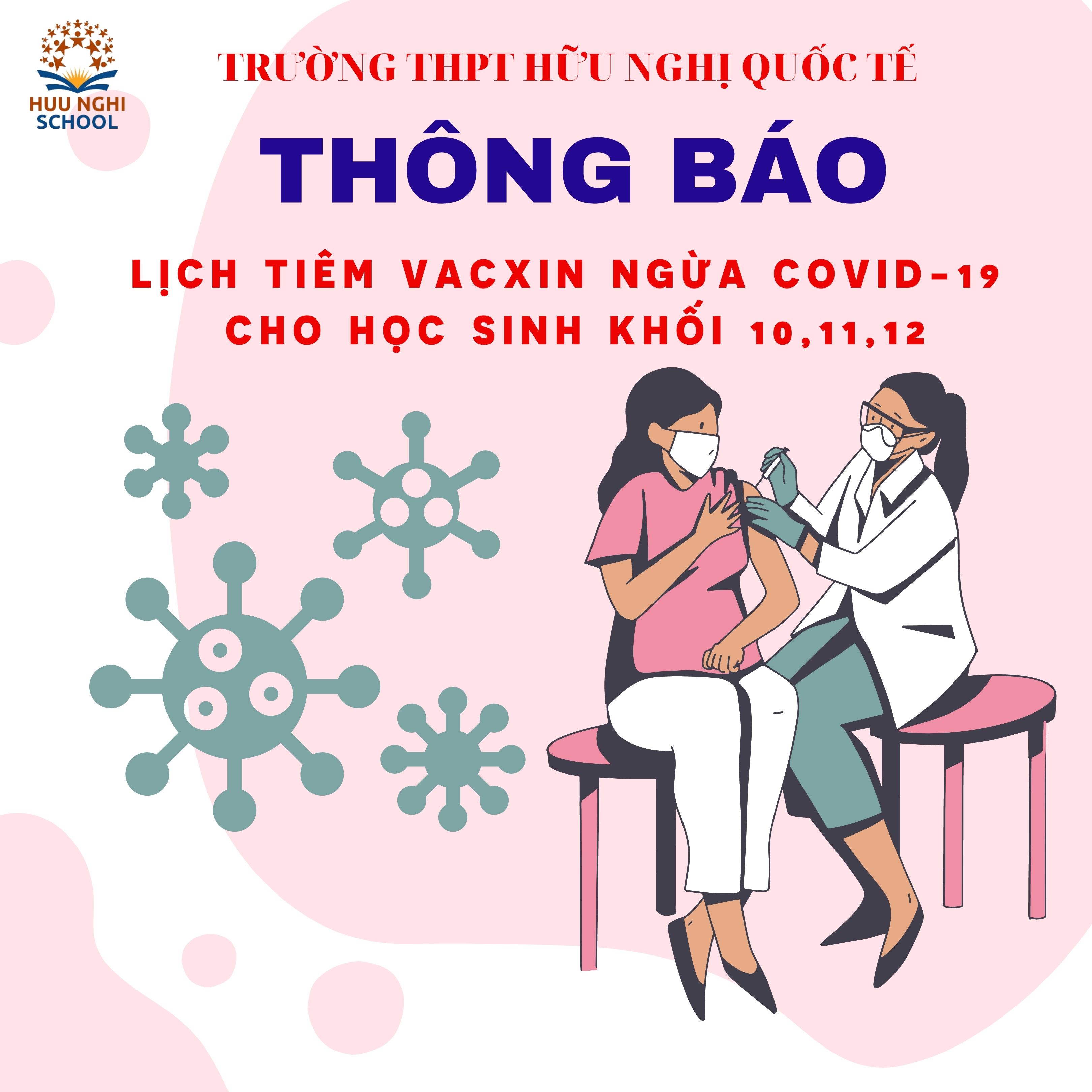 [THÔNG BÁO] LỊCH TIÊM VACXIN NGỪA COVID-19 CHO HỌC SINH KHỐI 10,11,12.