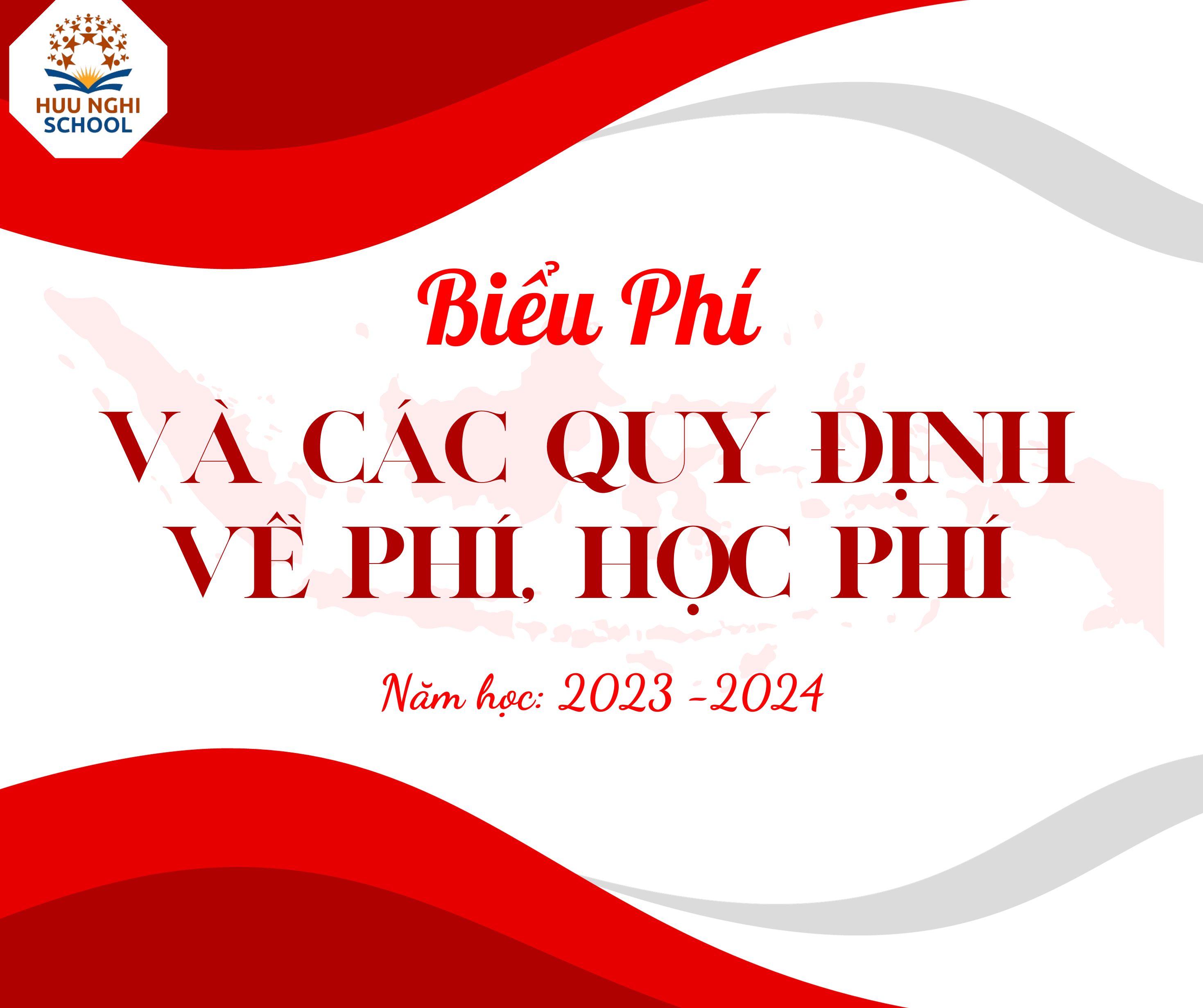 Biểu phí và quy định về học phí, các khoản phí khác năm học 2023 - 2024 - Khối THPT